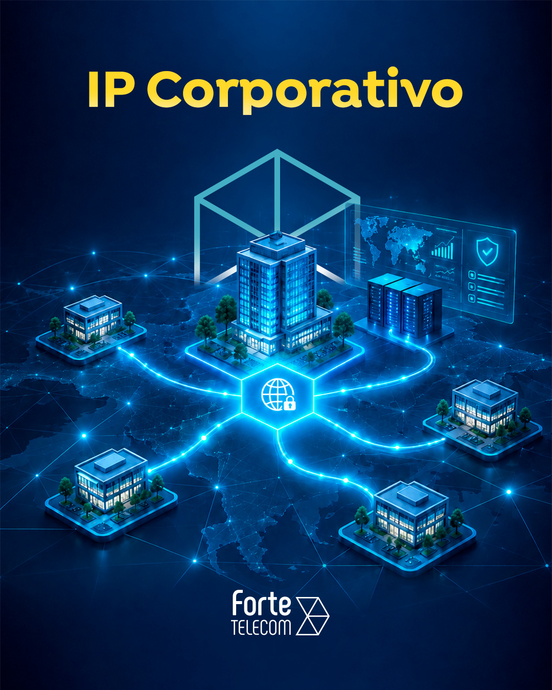 IP Corporativo - Conectividade dedicada com gerenciamento avançado