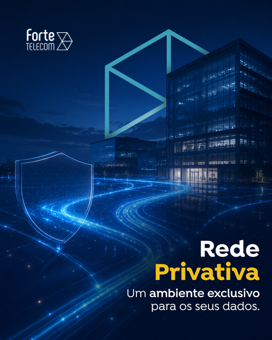 Rede Privada - Segurança e exclusividade na comunicação de dados